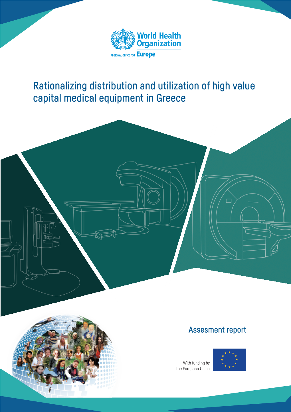 Rationalizing Distribution and Utilization of High Value Capital Medical Equipment in Greece