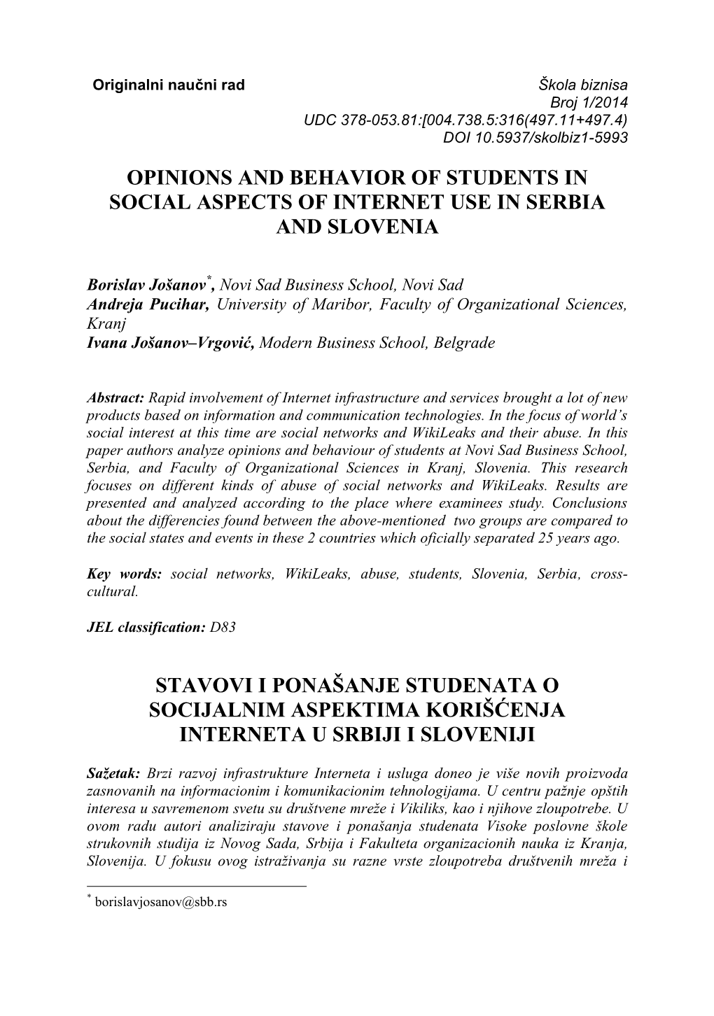 Opinions and Behavior of Students in Social Aspects of Internet Use in Serbia and Slovenia