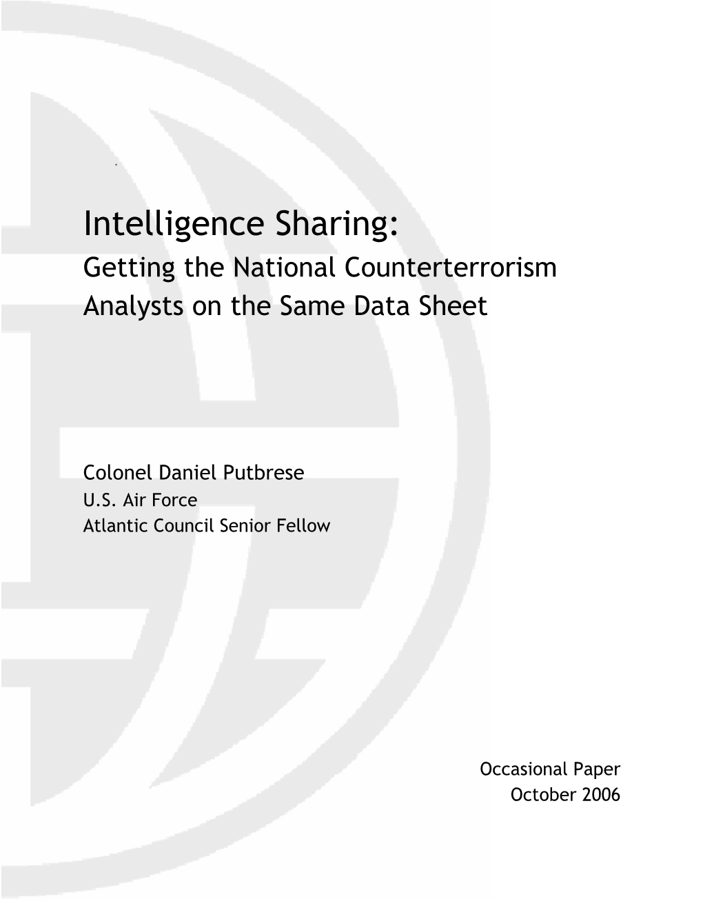 Intelligence Sharing: Getting the National Counterterrorism Analysts on the Same Data Sheet