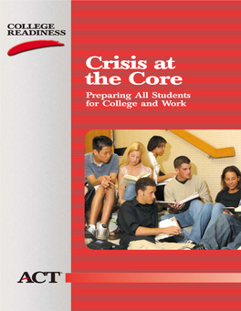 Crisis at the Core: Preparing All Students for College and Work