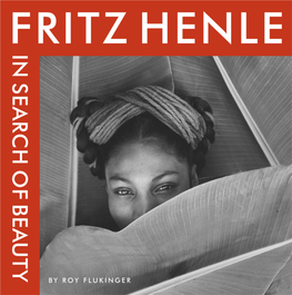 Fritz Henle : in Search of Beauty / Photographs by Fritz Henle ; Text by Roy Flukinger
