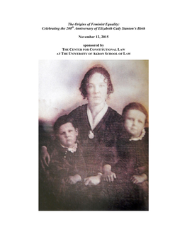The Origins of Feminist Equality: Celebrating the 200 Anniversary of Elizabeth Cady Stanton's Birth November 12, 2015 Sponsore