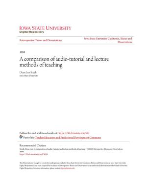 A Comparison of Audio-Tutorial and Lecture Methods of Teaching Dean Leo Stuck Iowa State University