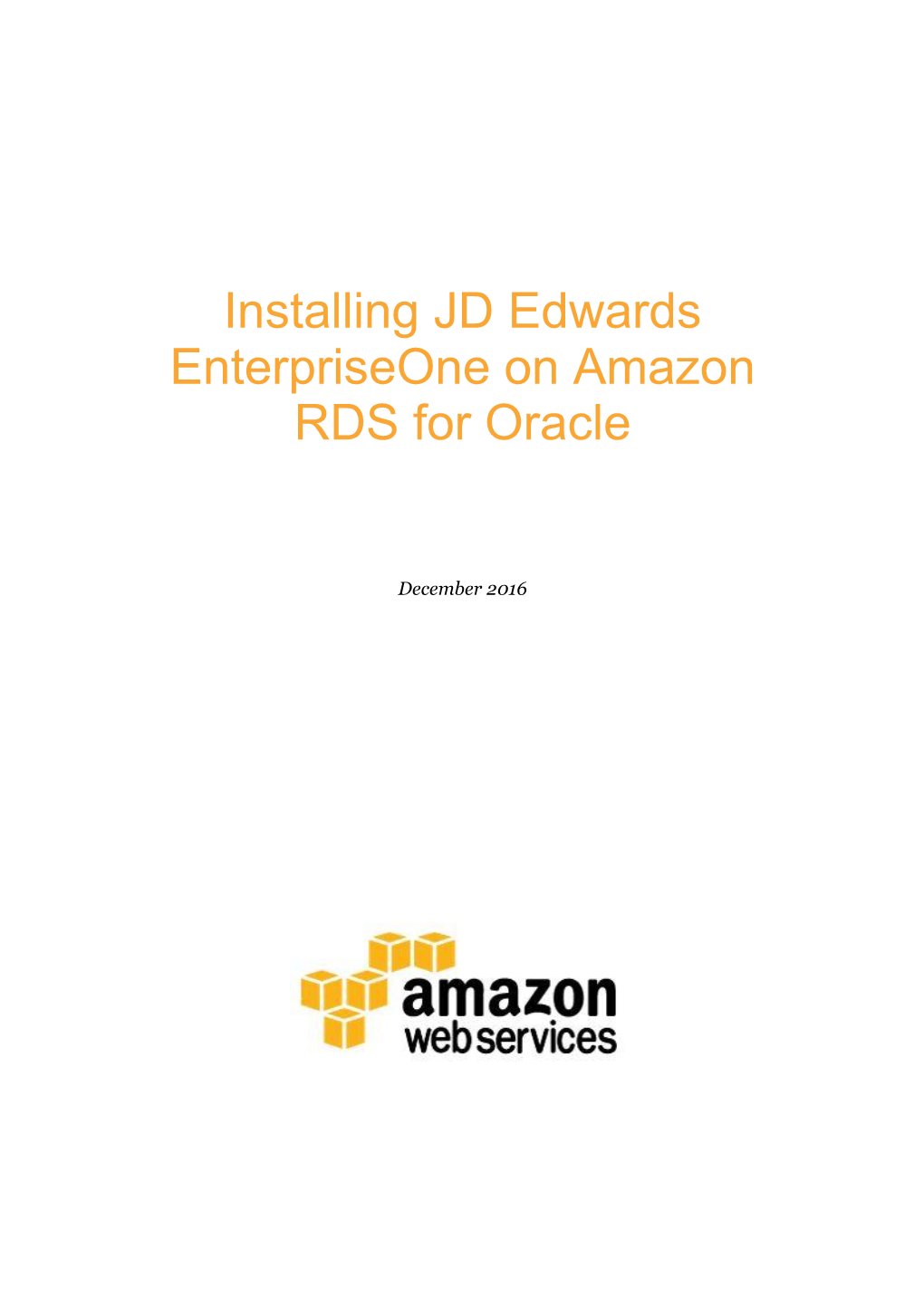 Installing JD Edwards Enterpriseone on Amazon RDS for Oracle