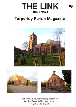 THE LINK 50P JUNE 2020 Tarporley Parish Magazine
