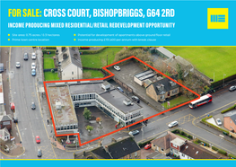 Cross Court, Bishopbriggs, G64 2Rd Income Producing Mixed Residential/Retail Redevelopment Opportunity