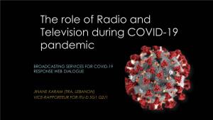 The Role of Radio and Television During COVID-19 Pandemic
