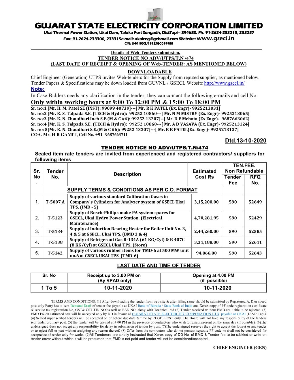 GUJARAT STATE ELECTRICITY CORPORATION LIMITED Ukai Thermal Power Station, Ukai Dam, Taluka Fort Songadh, Disttapidisttapi–––– 394680