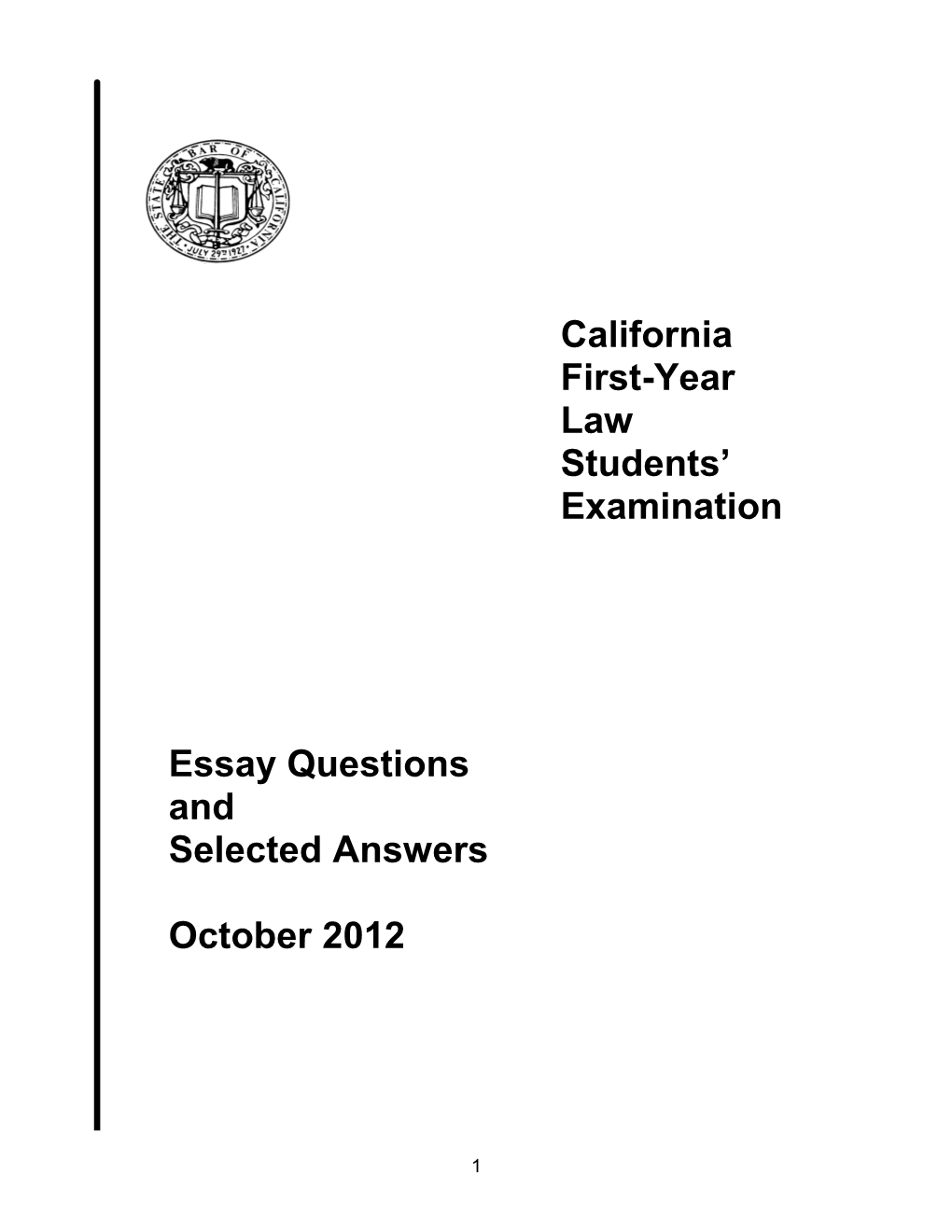 California First-Year Law Students' Examination Essay Questions And