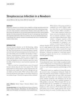 Streptococcus Infection in a Newborn Jessica Molinaro, BA; Gary Cohen, MD; Kris Saudek, MD