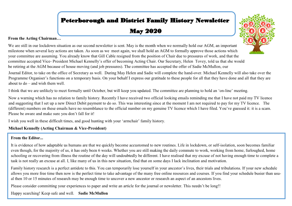 Peterborough and District Family History Newsletter May 2020 from the Acting Chairman… We Are Still in Our Lockdown Situation As Our Second Newsletter Is Sent