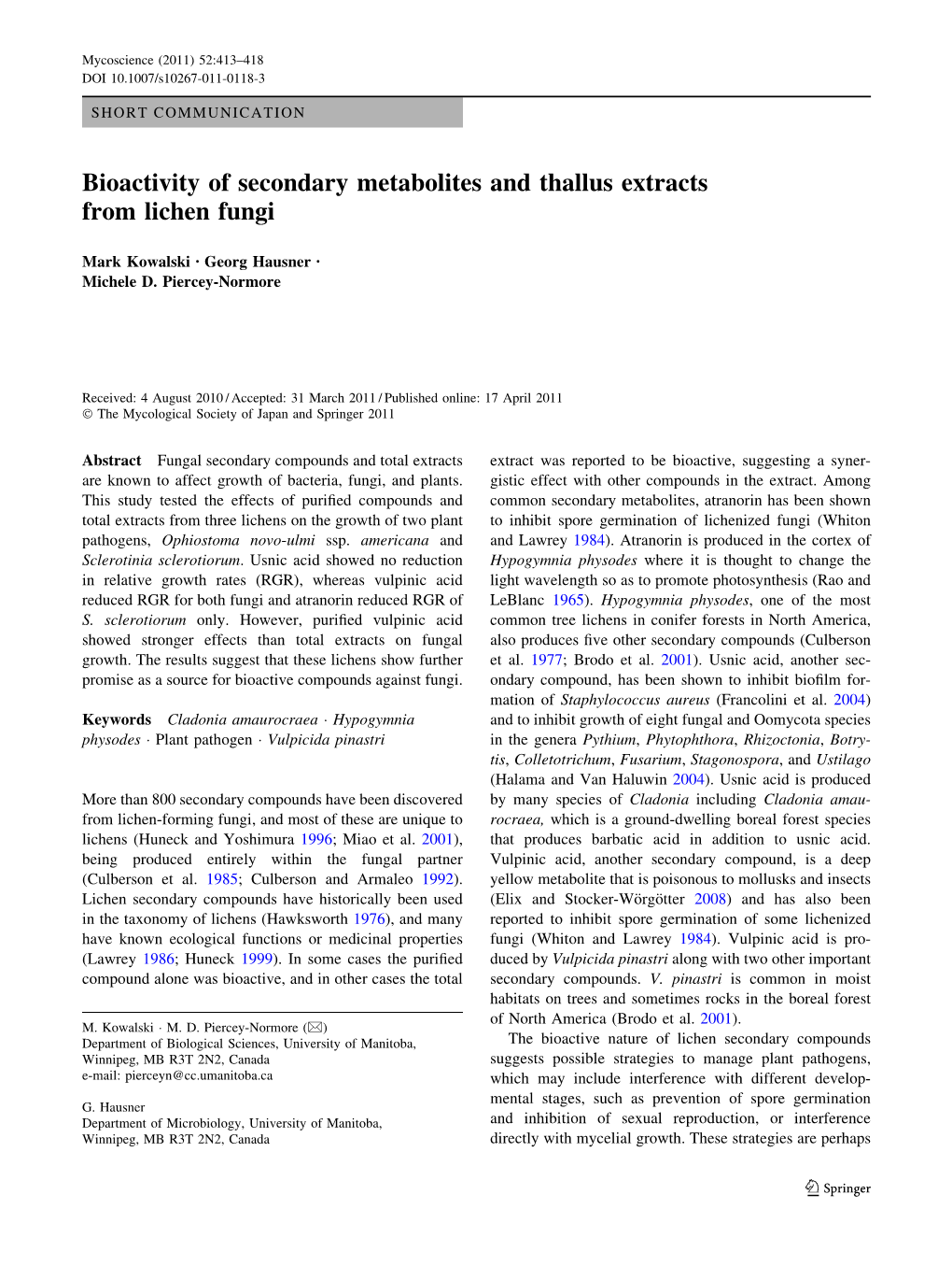 Bioactivity of Secondary Metabolites and Thallus Extracts from Lichen Fungi