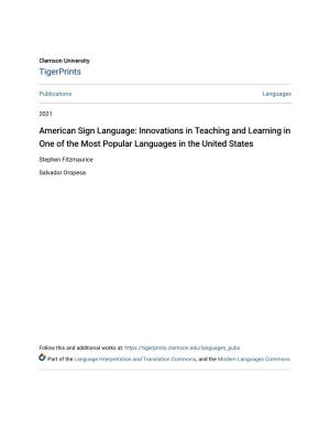 Innovations in Teaching and Learning in One of the Most Popular Languages in the United States