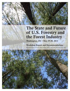 The State and Future of U.S. Forestry and the Forest Industry Washington, DC • May 29-30, 2013