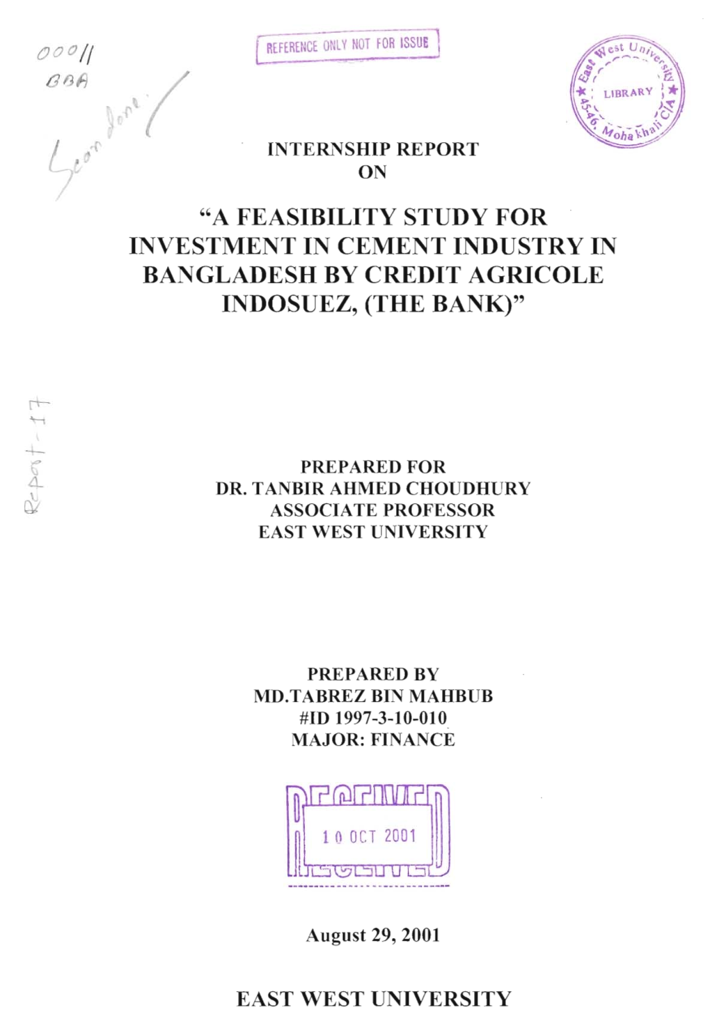 "A Feasibility Study for Investment in Cement Industry in Bangladesh by Credit Agricole Indosuez, (The Bank)"