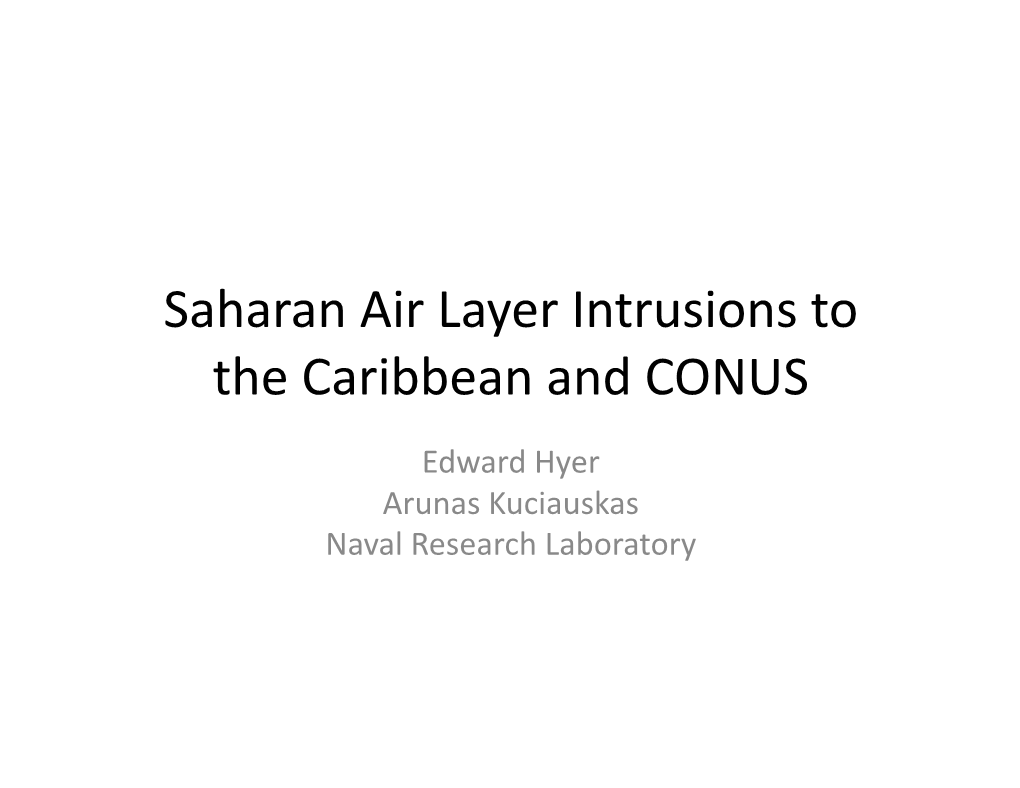 Saharan Air Layer Intrusions to the Caribbean and CONUS