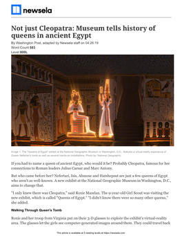 Not Just Cleopatra: Museum Tells History of Queens in Ancient Egypt by Washington Post, Adapted by Newsela Staff on 04.26.19 Word Count 583 Level 800L