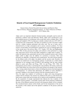 Kinetic of Gas-Liquid Homogeneous Catalytic Oxidation of Cyclohexane Simone Gelosa, Davide Moscatelli, Davino Gelosa and Maurizio Masi Dept