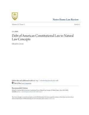 Debt of American Constitutional Law to Natural Law Concepts Edward S