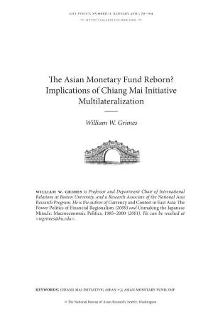 The Asian Monetary Fund Reborn? Implications of Chiang Mai Initiative Multilateralization