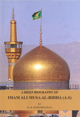 A Brief Biography of Imam Ali BIN MUSA (A.S.)