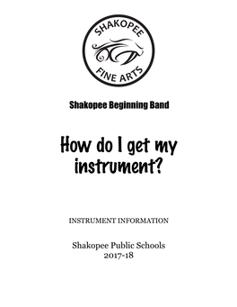 How Do I Get My Instrument?