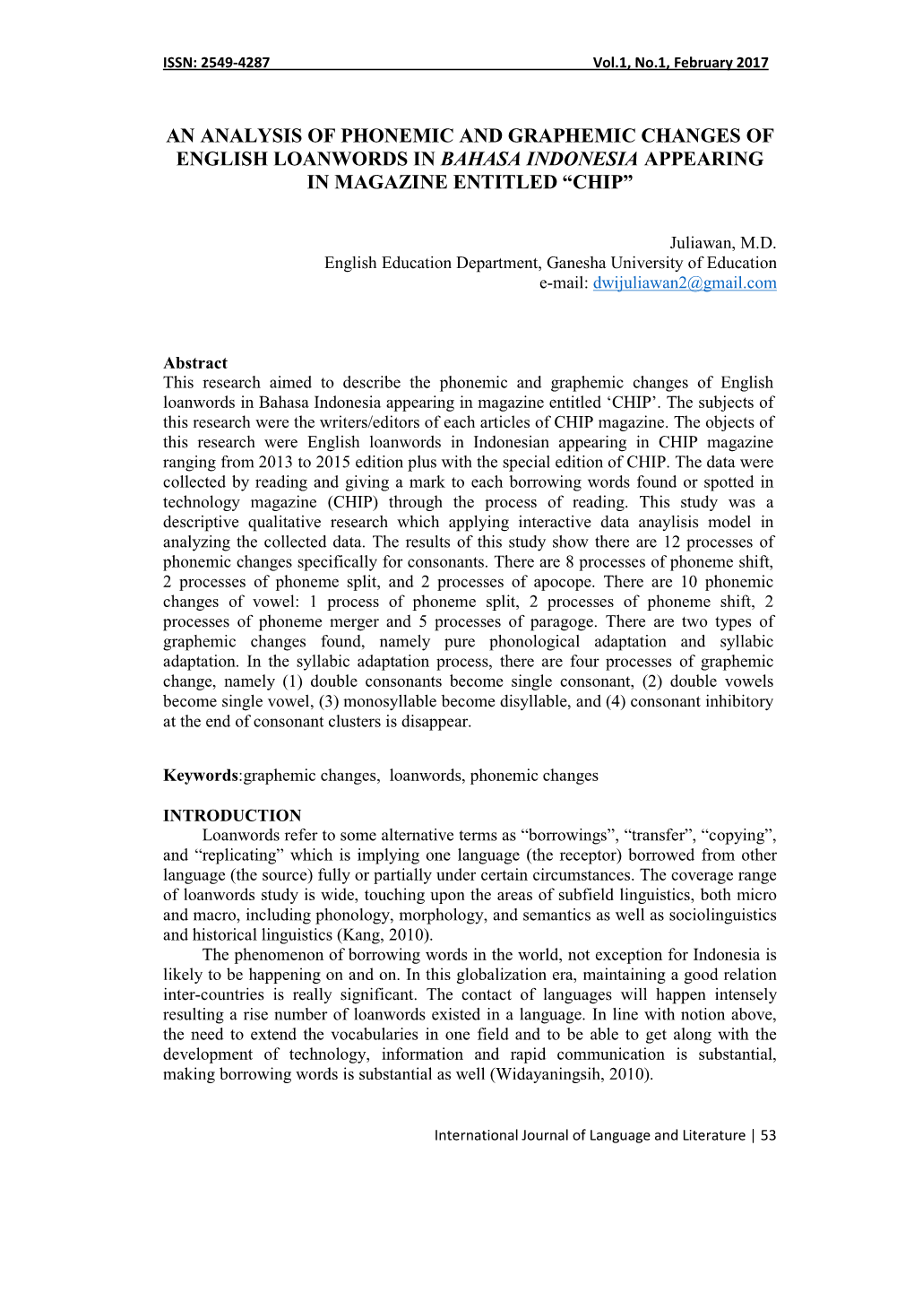 An Analysis of Phonemic and Graphemic Changes of English Loanwords in Bahasa Indonesia Appearing in Magazine Entitled “Chip”