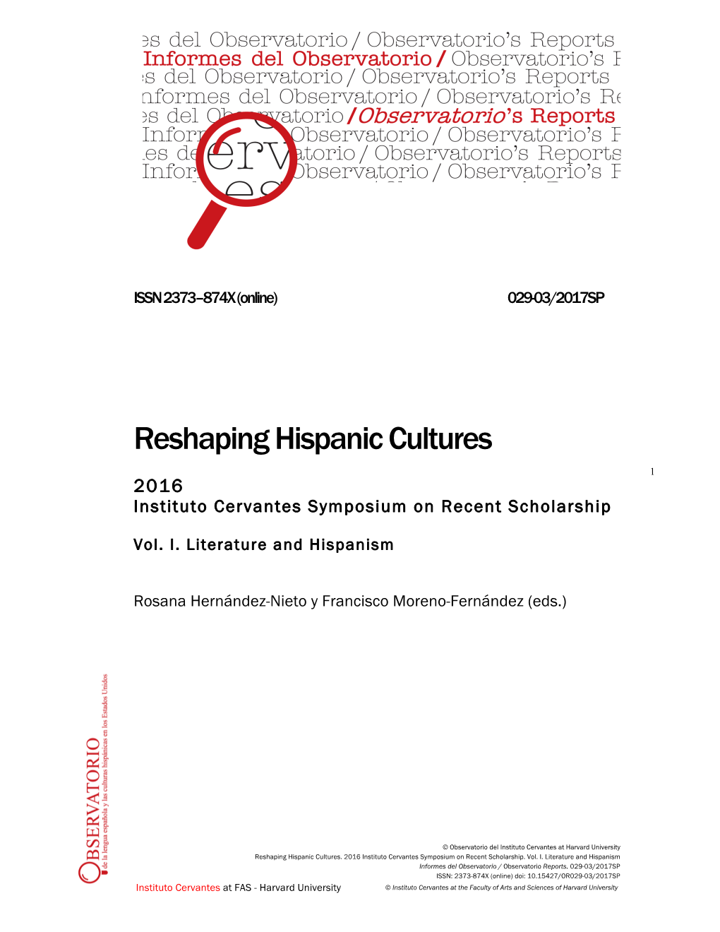 Reshaping Hispanic Cultures