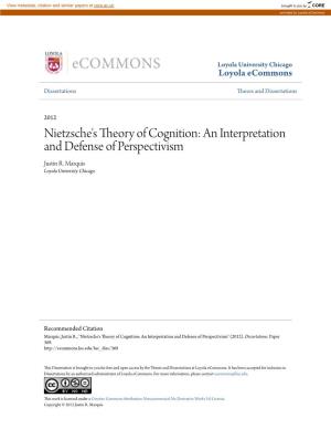 Nietzsche's Theory of Cognition: an Interpretation and Defense of Perspectivism Justin R
