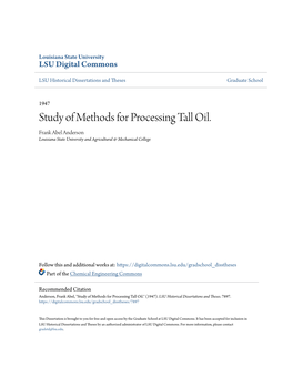 Study of Methods for Processing Tall Oil. Frank Abel Anderson Louisiana State University and Agricultural & Mechanical College