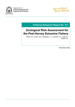 Ecological Risk Assessment for the Peel-Harvey Estuarine Fishery Fisher, E.A., Evans, S.N., Desfosses, C.J., Johnston, D.J., Duffy, R., Smith, K.A