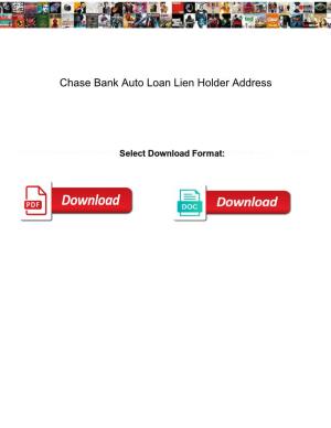 Chase Bank Auto Loan Lien Holder Address
