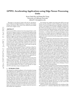 GPTPU: Accelerating Applications Using Edge Tensor Processing Units Kuan-Chieh Hsu and Hung-Wei Tseng University of California, Riverside {Khsu037, Htseng}@Ucr.Edu