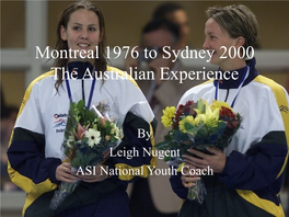 Montreal 1976 to Sydney 2000 the Australian Experience