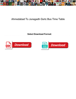 Ahmedabad to Junagadh Gsrtc Bus Time Table