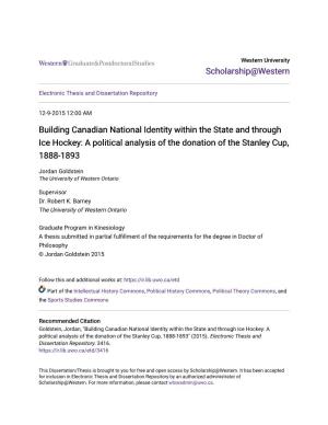 Building Canadian National Identity Within the State and Through Ice Hockey: a Political Analysis of the Donation of the Stanley Cup, 1888-1893