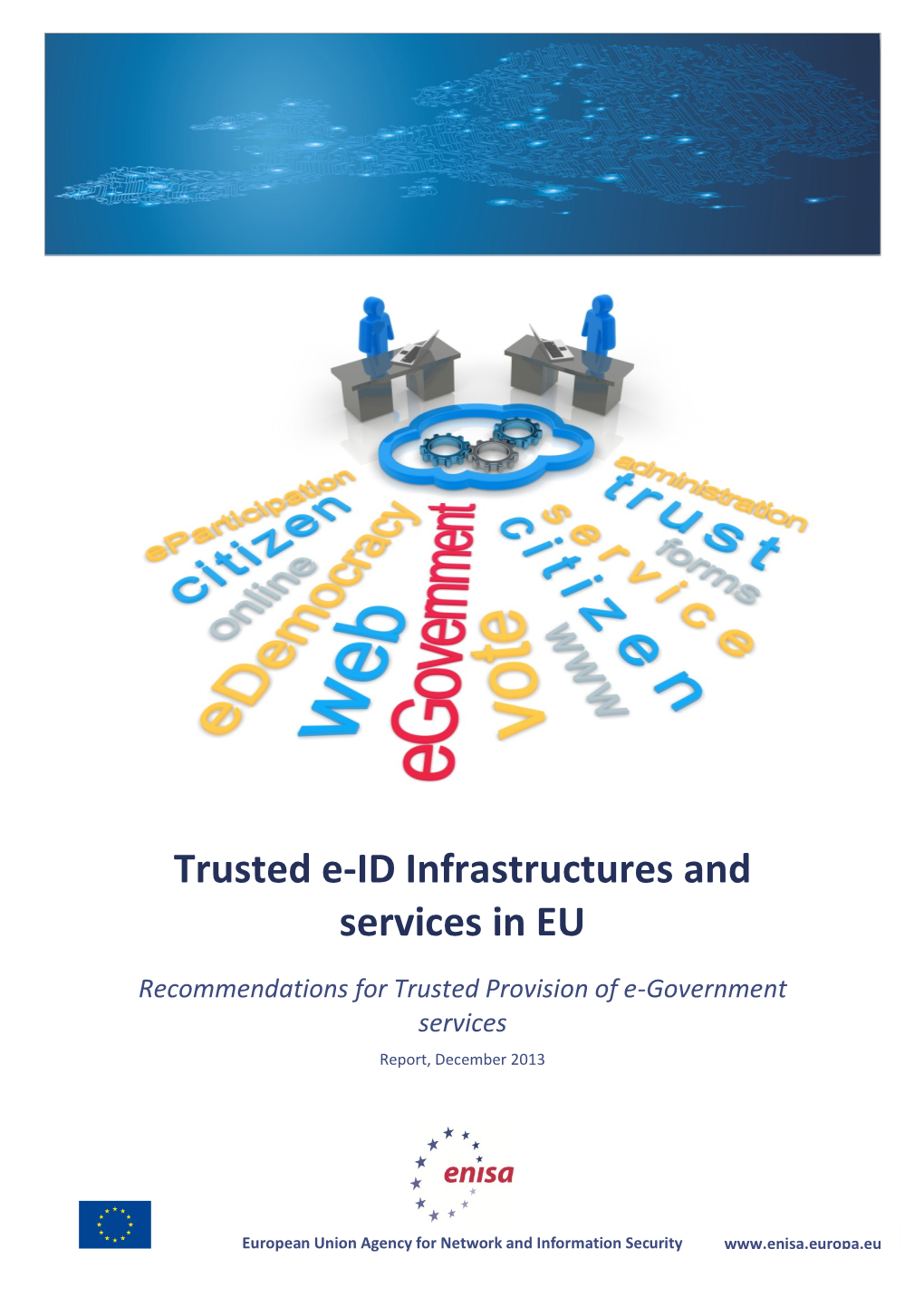 Trusted E-ID Infrastructures and Services in EU