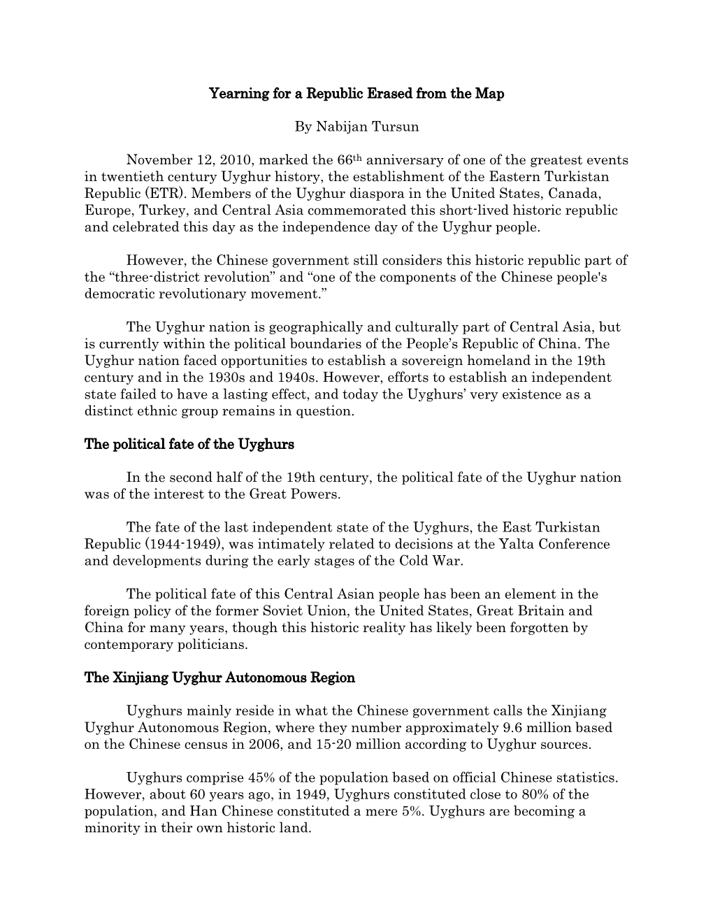 Yearning for a Republic Erased from the Map by Nabijan Tursun November 12, 2010, Marked the 66Th Anniversary of One of the Great