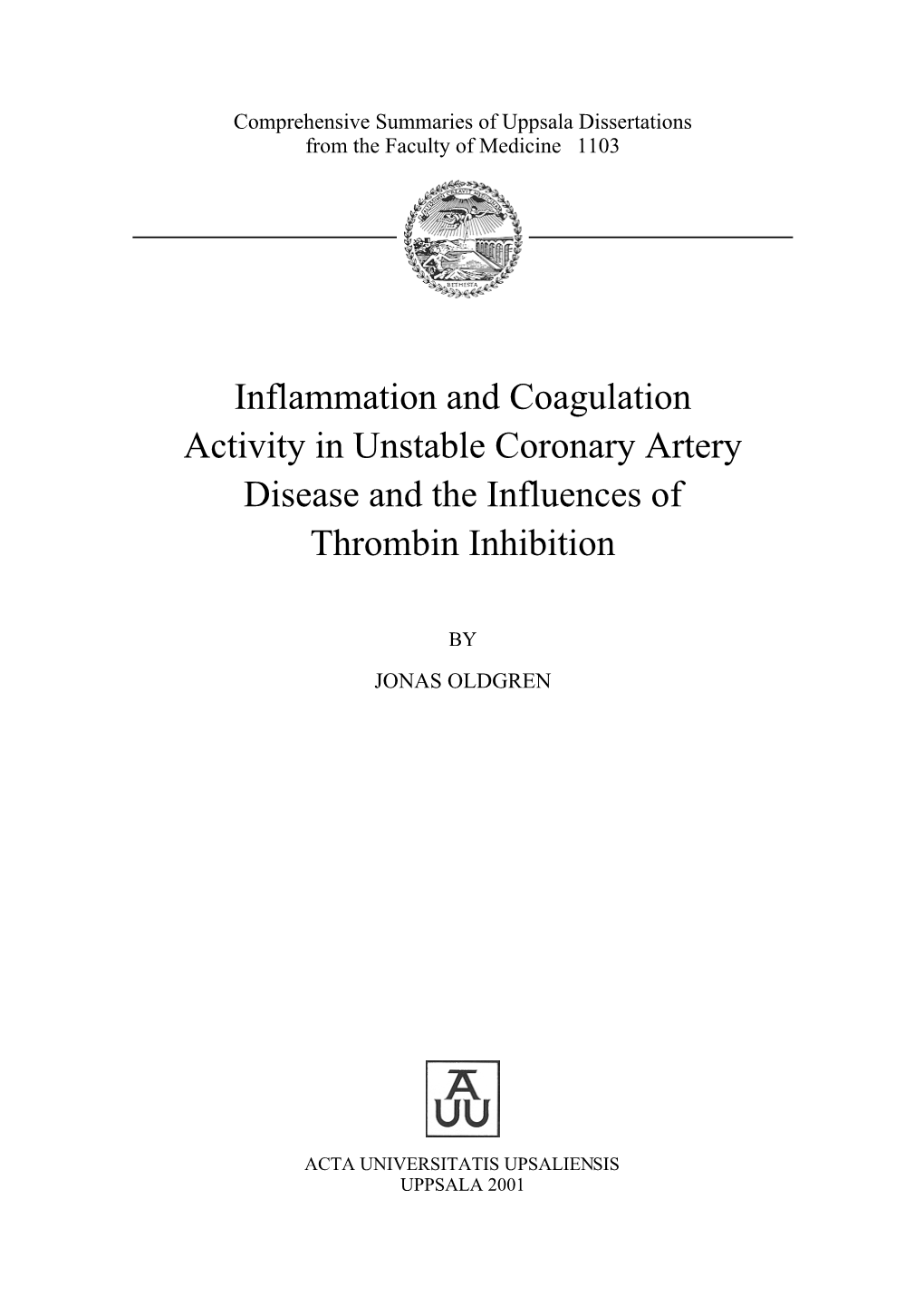 Inflammation and Coagulation Activity in Unstable Coronary Artery Disease and the Influences of Thrombin Inhibition