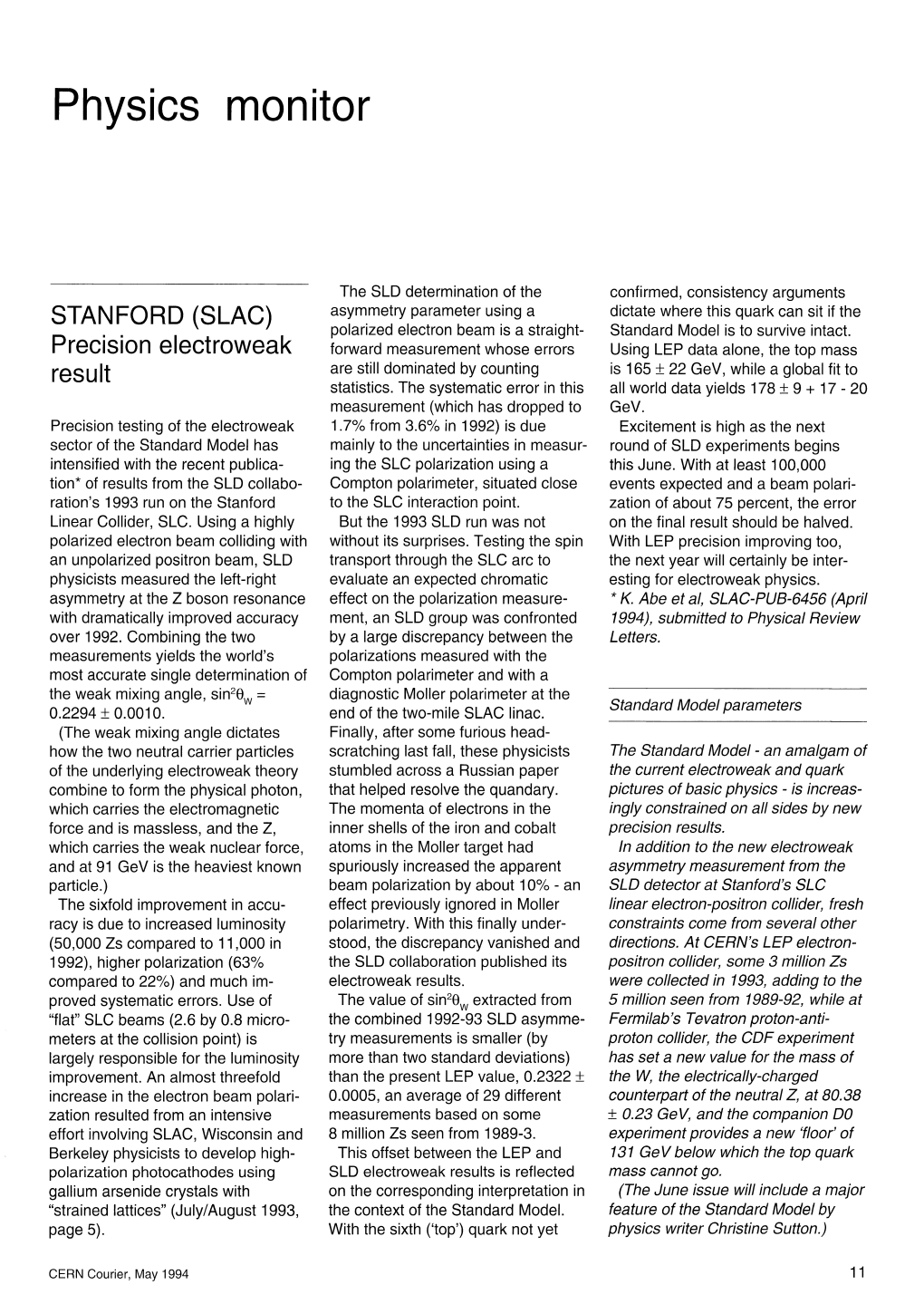 STANFORD (SLAC) Asymmetry Parameter Using a Dictate Where This Quark Can Sit If the Polarized Electron Beam Is a Straight­ Standard Model Is to Survive Intact