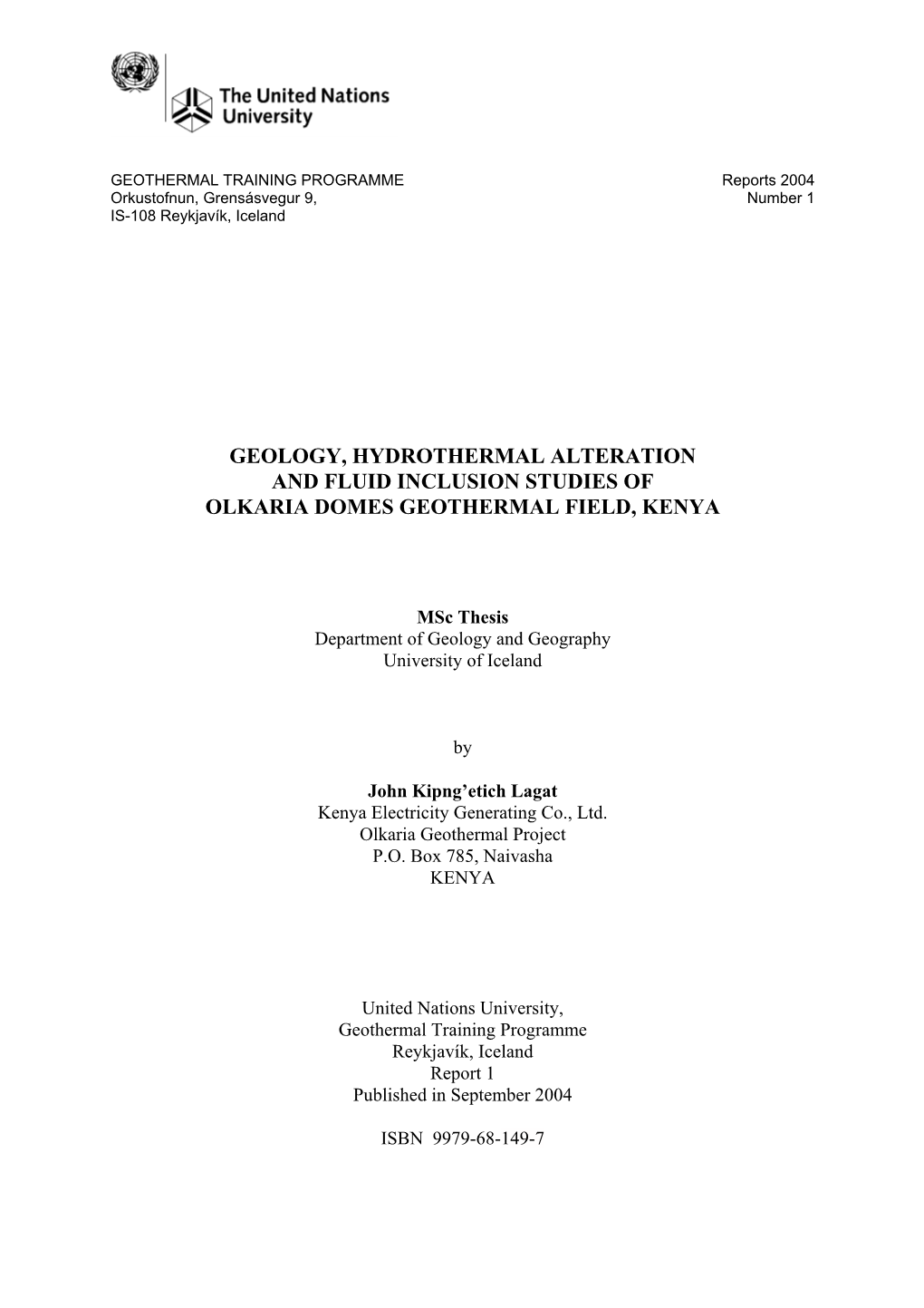 Geology, Hydrothermal Alteration and Fluid Inclusion Studies of Olkaria Domes Geothermal Field, Kenya