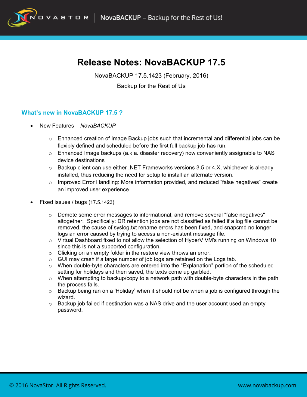 Release Notes: Novabackup 17.5 Novabackup 17.5.1423 (February, 2016) Backup for the Rest of Us