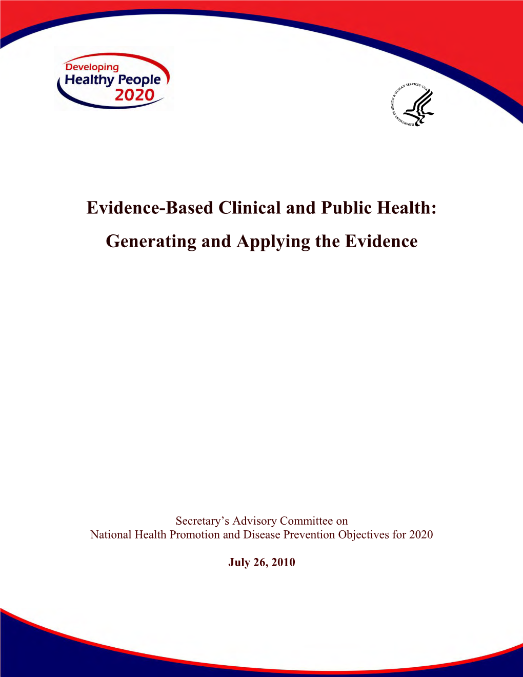 Evidence-Based Clinical and Public Health