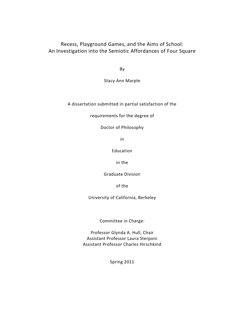 Recess, Playground Games, and the Aims of School: an Investigation Into the Semiotic Affordances of Four Square