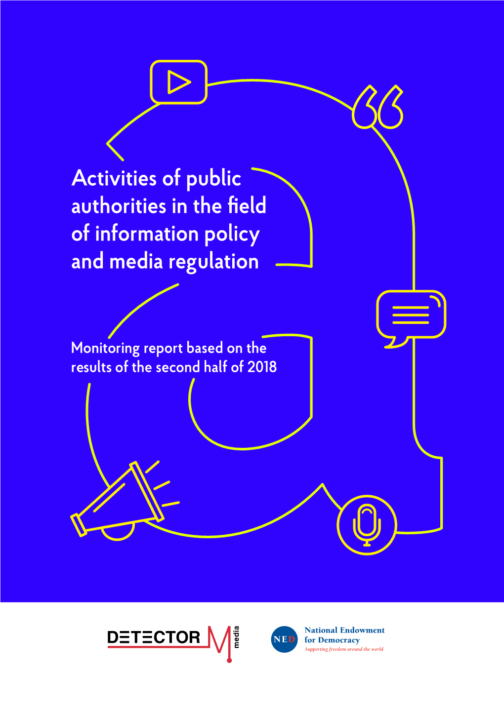 Monitoring Report Based on the Results of the Second Half of 2018 Detector Media