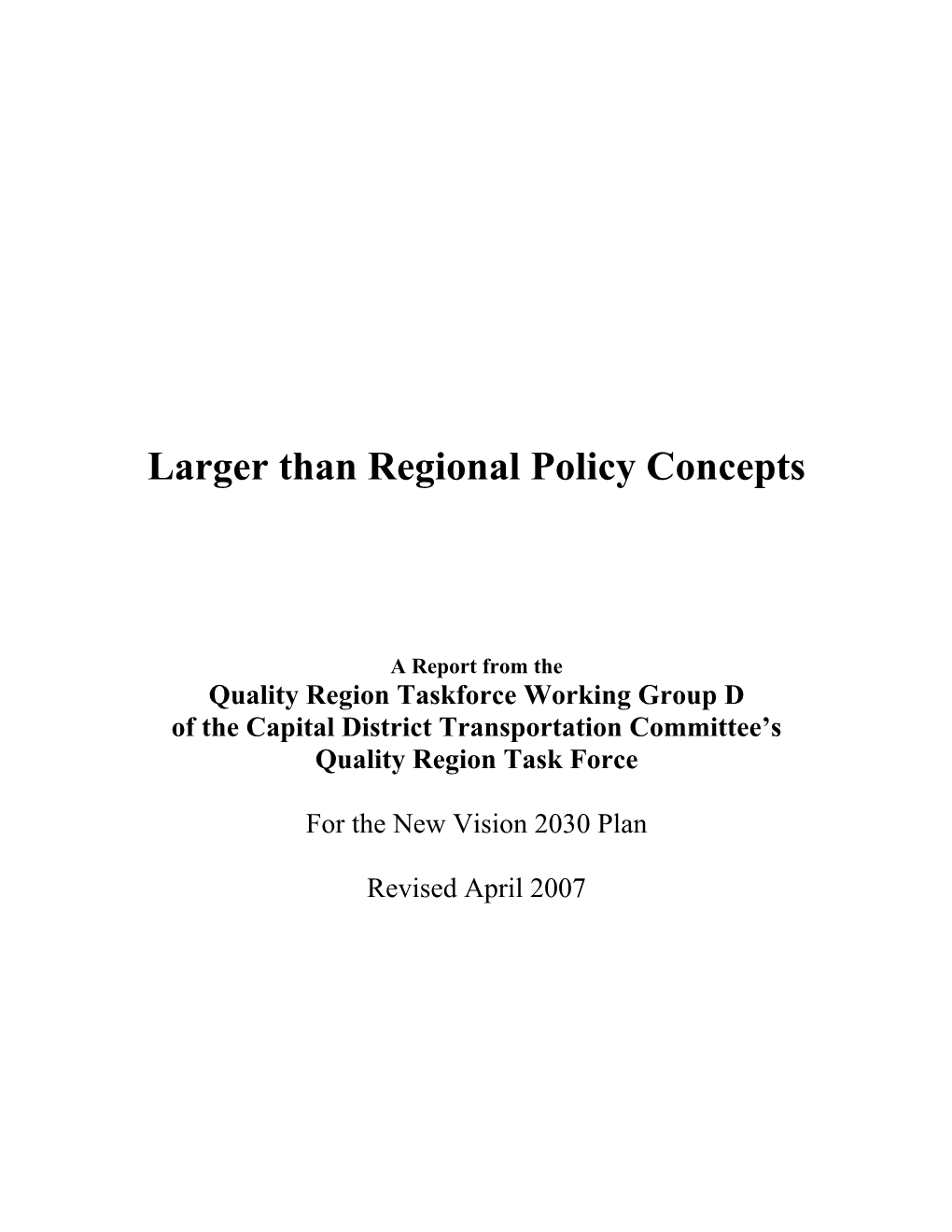 Larger Than Regional Policy Concepts