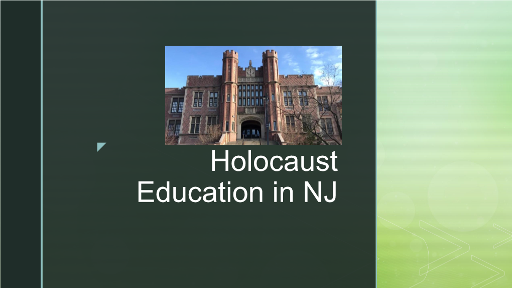 Holocaust Education in NJ Z Overview