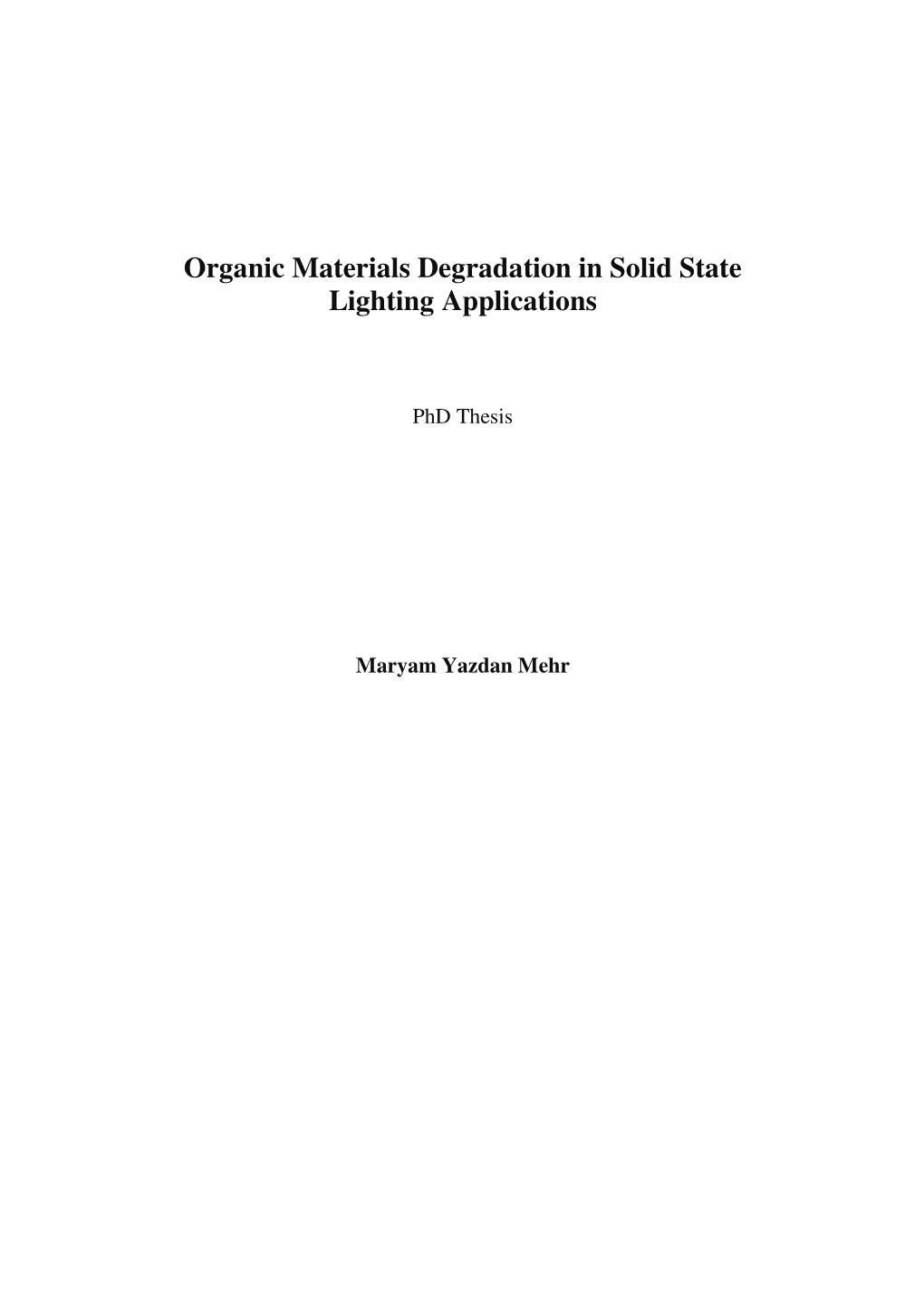 Organic Materials Degradation in Solid State Lighting Applications