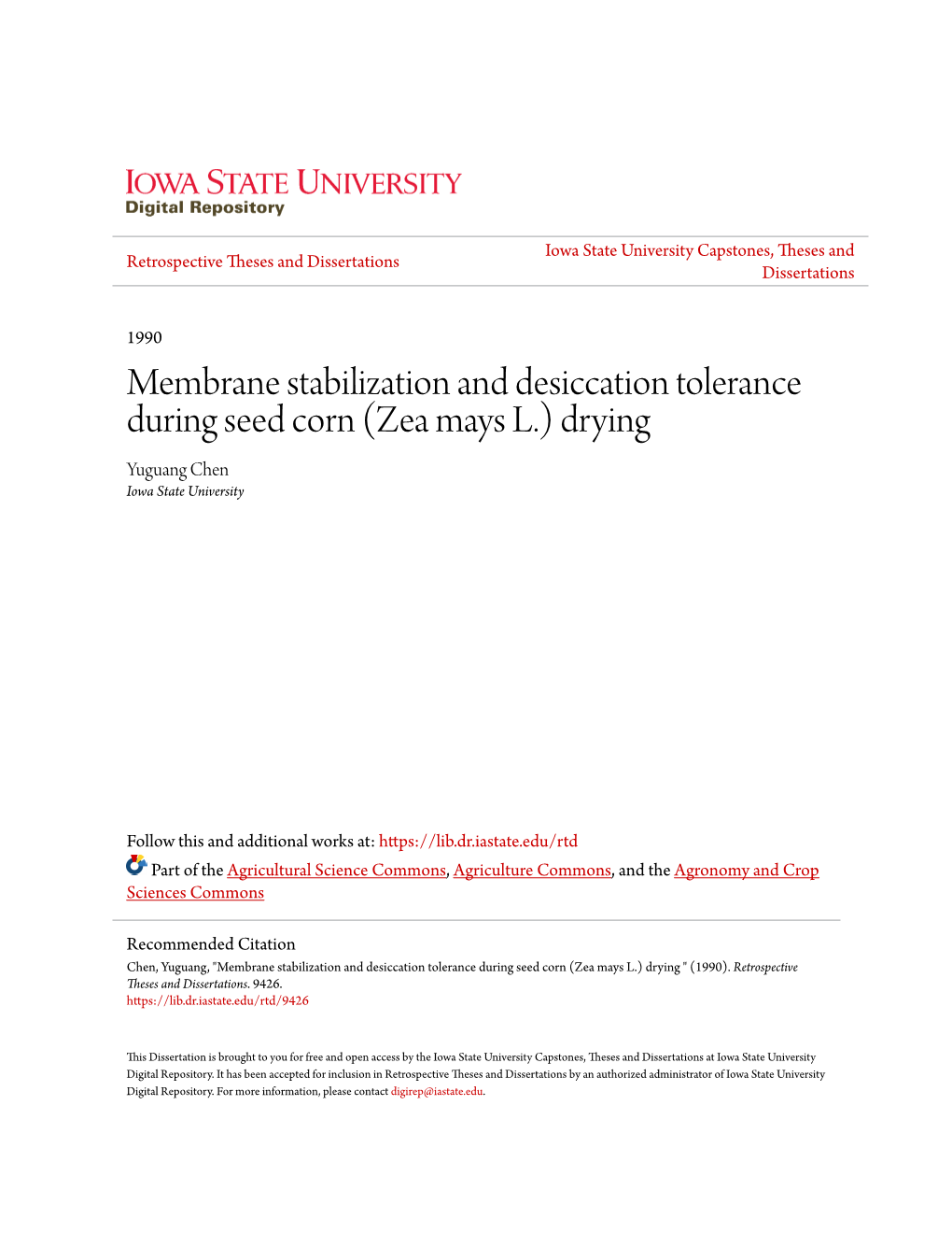 Membrane Stabilization and Desiccation Tolerance During Seed Corn (Zea Mays L.) Drying Yuguang Chen Iowa State University