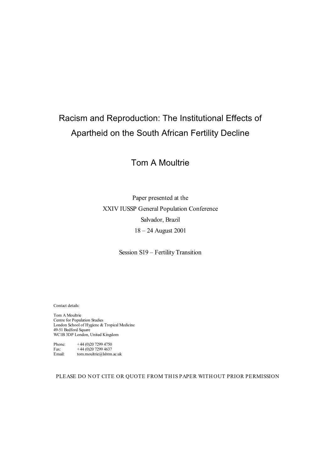 Racism and Reproduction: the Institutional Effects of Apartheid on the South African Fertility Decline